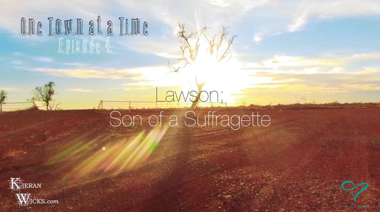 LAWSON SON OF A SUFFRAGETTE - PART 5 – THE COLOUR OF MONEY - GOLD GREEN OR BLACK